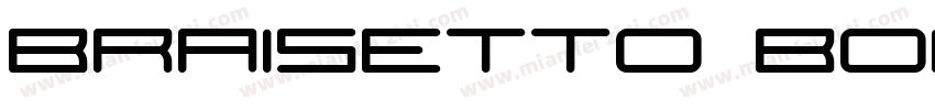 Braisetto Bold字体转换